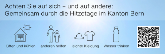 Achten Sie auf sich- und auf andere: Gemeinsam durch die Hitzetage im Kanton Bern